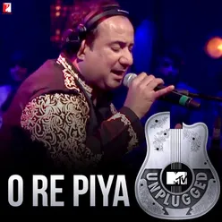 O Re Piya (MTV Unplugged)